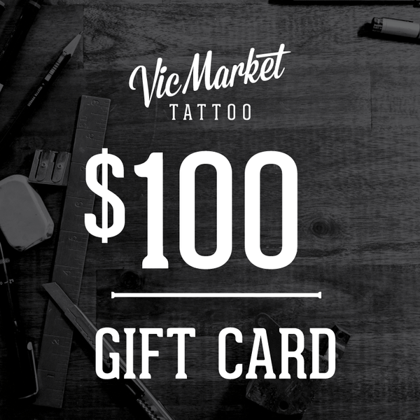 $100 Gift Card - Vic Market Tattoo